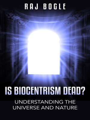 cover image of Is Biocentrism Dead? Understanding the Universe and Nature